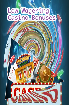 Best casino bonus low wagering