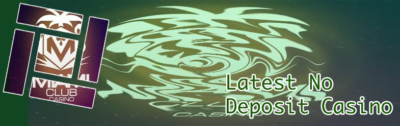 Miami club casino $100 no deposit bonus codes