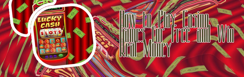 Play free casino games win real money