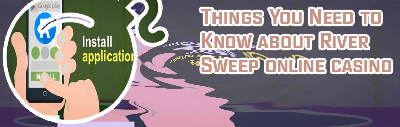 River sweep casino
