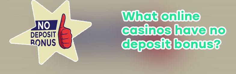 The best no deposit casinos